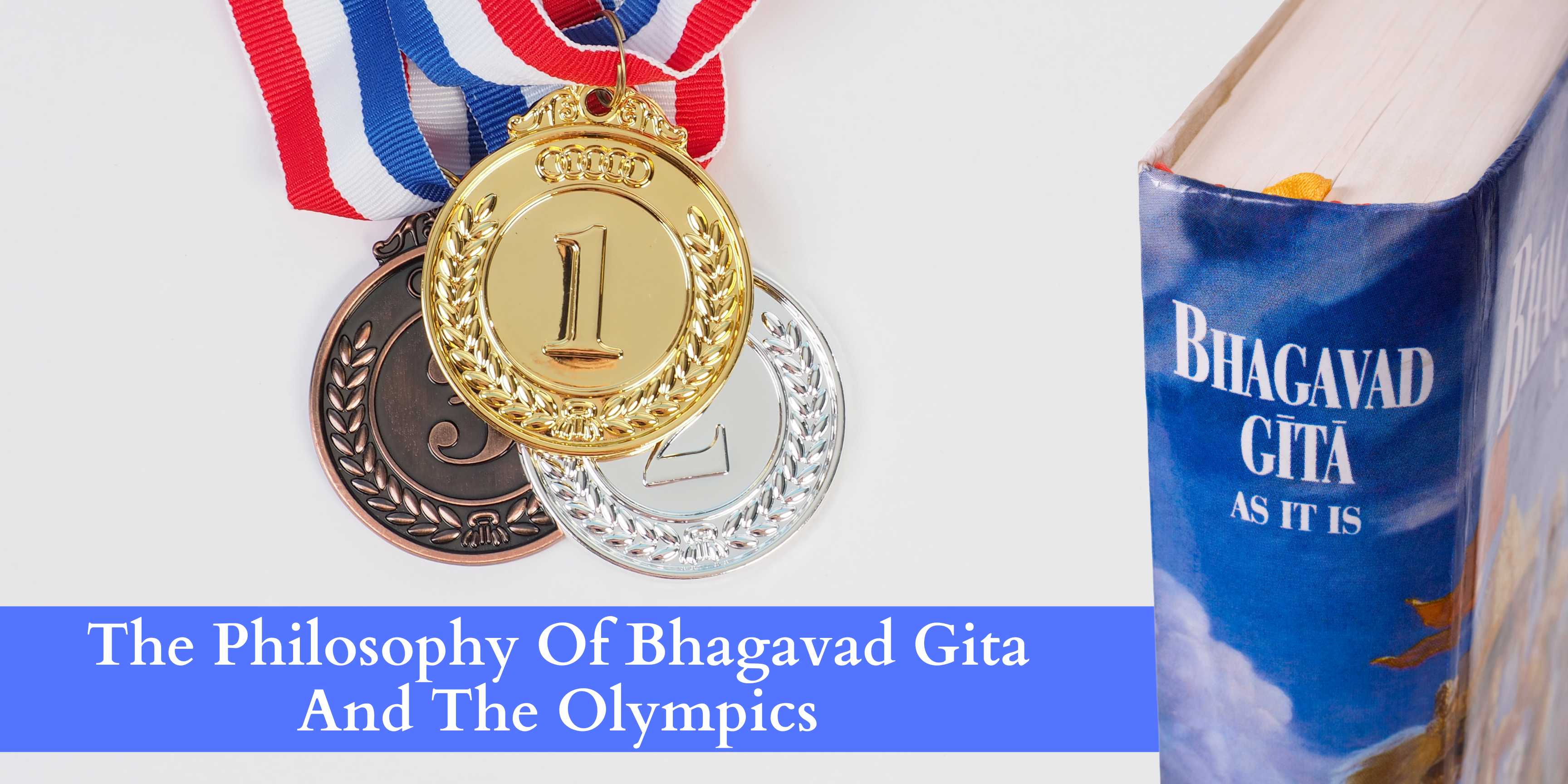 The Philosophy of Gita and the Olympics